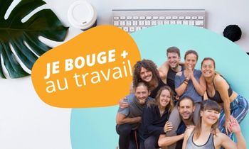 Créer une culture active avec JE BOUGE + au travail