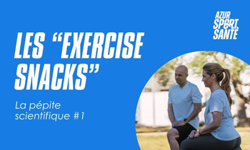 La pépite scientifique #1 : "les exercise snacks”, une approche accessible et efficace