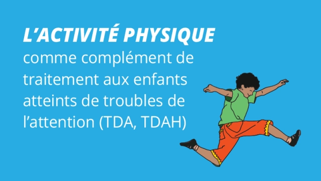 Et si l'activité physique pouvait aider les enfants atteints de troubles de l'attention (TDA) ?