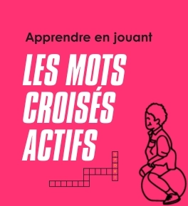Apprendre en bougeant : "les mots croisés actifs"