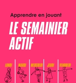 Apprendre en bougeant : Le semainier
