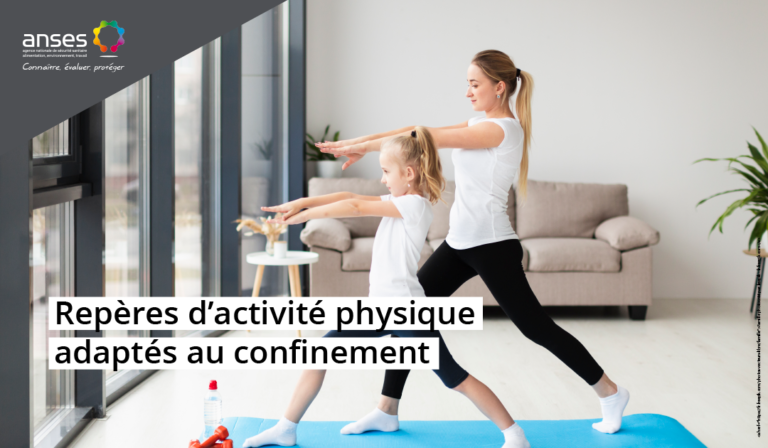 Maintenir une activité physique et limiter la sédentarité : l’Anses adapte ses repères au confinement