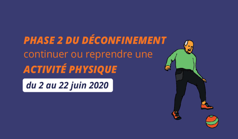 Déconfinement – Phase 2 : poursuivre ou reprendre une activité physique entre le 2 et le 22 juin 2020