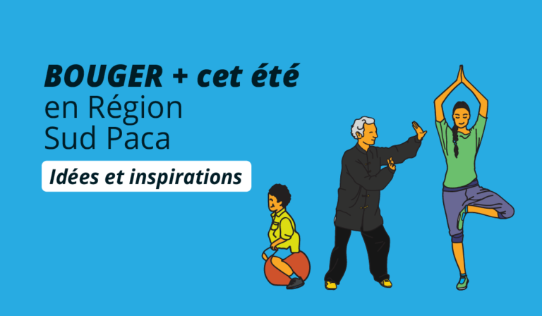 BOUGER + cet été en Région Sud Paca