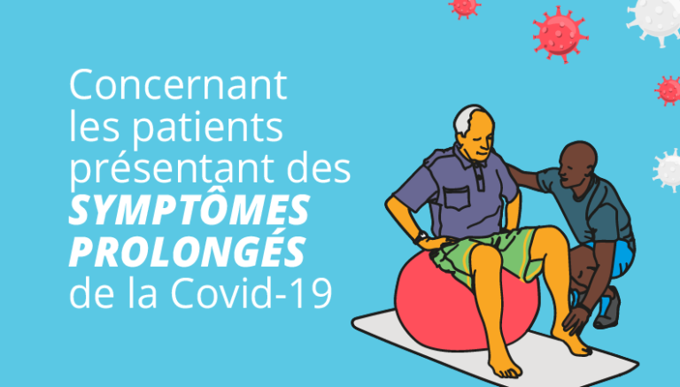 Prise en charge et orientation des patients présentant des symptômes prolongés de la Covid-19