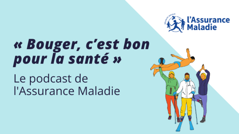 « Bouger, c’est bon pour la santé » : Le podcast de l’Assurance Maladie