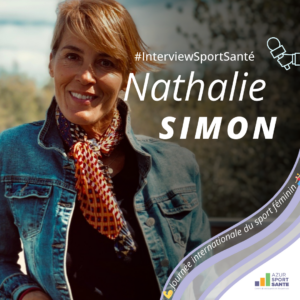 Nathalie Simon Interview Sport Santé pour la journée international du sport féminin I Azur Sport Santé