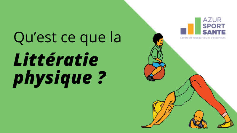 Qu'est ce que la littératie physique ?