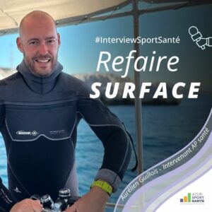 Interview Sport Santé d'Aurélien Guillois de l'association Refaire Surface. 